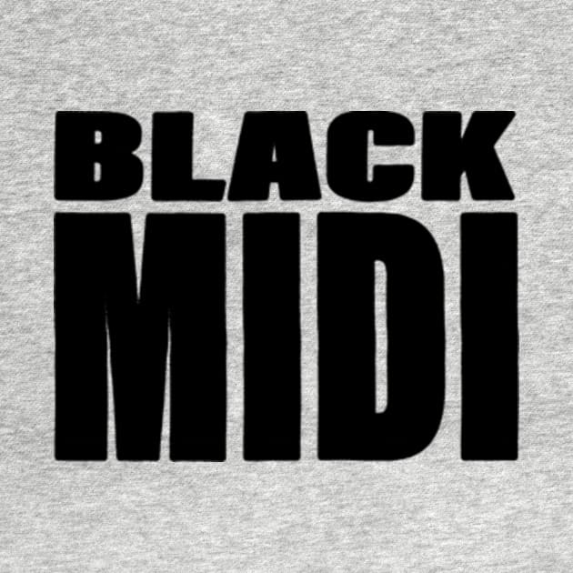 BLACK MIDI by SOMASHIRTS